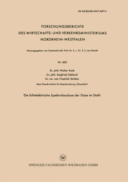 Walter Koch - Die lichtelektrische Spektralanalyse der Gase im Stahl, E-bok