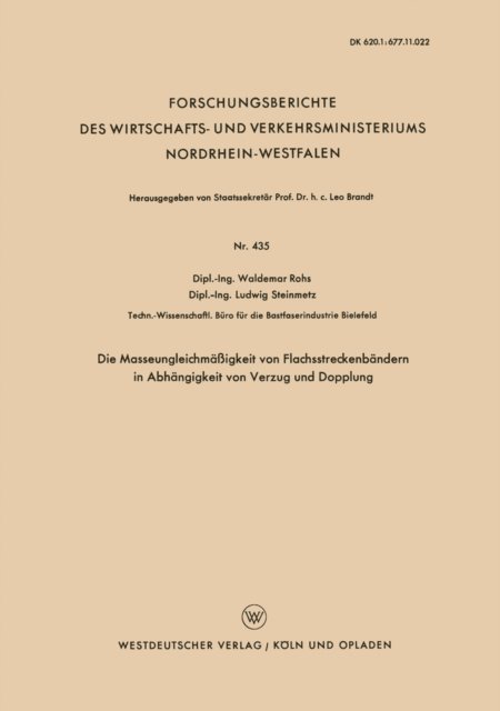 Waldemar Rohs - Die Masseungleichmäßigkeit von Flachsstreckenbändern in Abhängigkeit von Verzug und Dopplung, E-bok