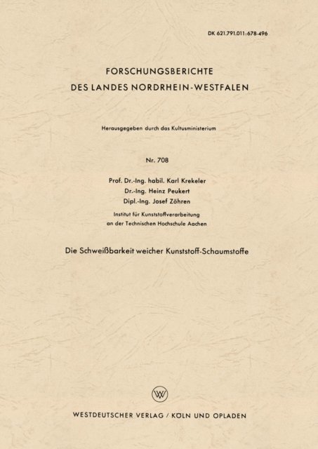 Karl Krekeler - Die Schweißbarkeit weicher Kunststoff-Schaumstoffe, E-bok