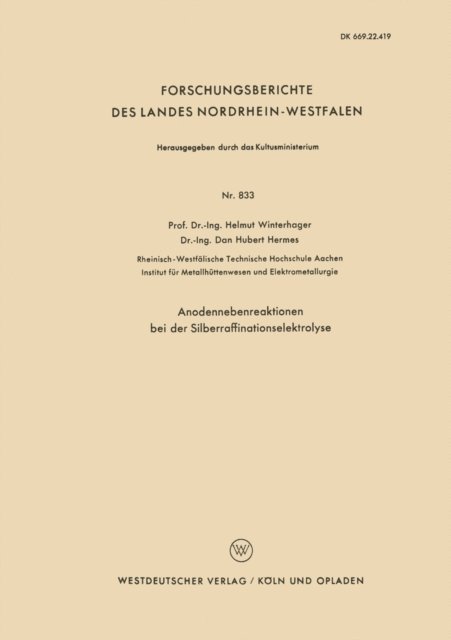 Helmut Winterhager - Anodennebenreaktionen bei der Silberraffinationselektrolyse, E-bok