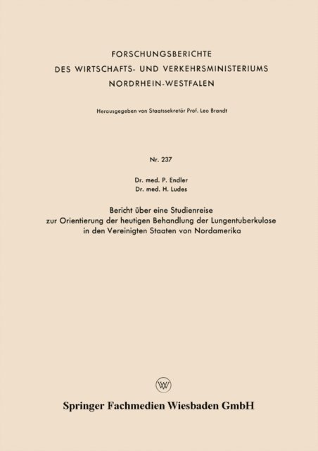 Paul Endler - Bericht über eine Studienreise zur Orientierung der heutigen Behandlung der Lungentuberkulose in den Vereinigten Staaten von Nordamerika, E-bok