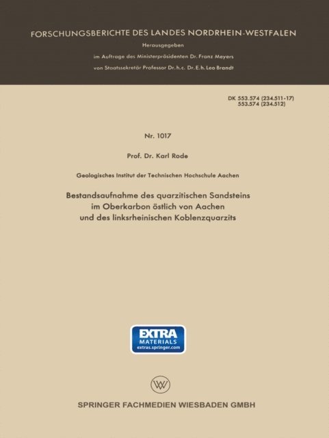 Karl Rode - Bestandsaufnahme des quarzitischen Sandsteins im Oberkarbon östlich von Aachen und des linksrheinischen Koblenzquarzits, E-bok
