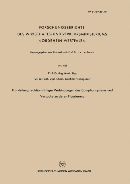 Maria Lipp - Darstellung reaktionsfähiger Verbindungen des Camphansystems und Versuche zu deren Fluorierung, E-bok
