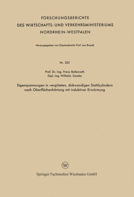 Franz Bollenrath - Eigenspannungen in vergüteten, dickwandigen Stahlzylindern nach Oberflächenhärtung mit induktiver Erwärmung, E-bok