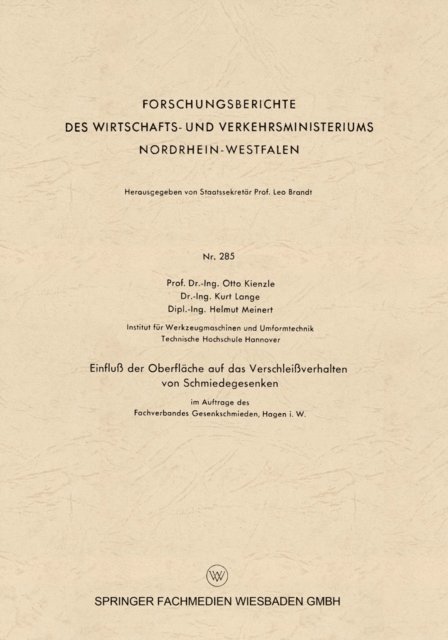 Otto Kienzle - Einfluß der Oberfläche auf das Verschleißverhalten von Schmiedegesenken, E-bok