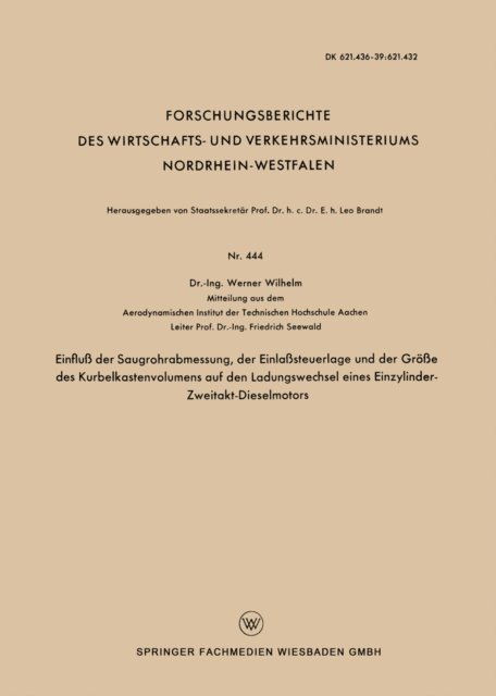 Werner Wilhelm - Einfluß der Saugrohrabmessung, der Einlaßsteuerlage und der Größe des Kurbelkastenvolumens auf den Ladungswechsel eines Einzylinder-Zweitakt-Dieselmotors, E-bok