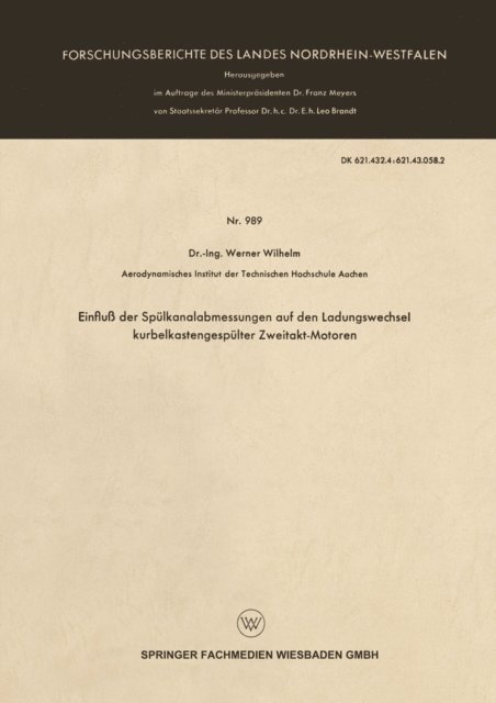 Werner Wilhelm - Einfluß der Spülkanalabmessungen auf den Ladungswechsel kurbelkastengespülter Zweitakt-Motoren, E-bok