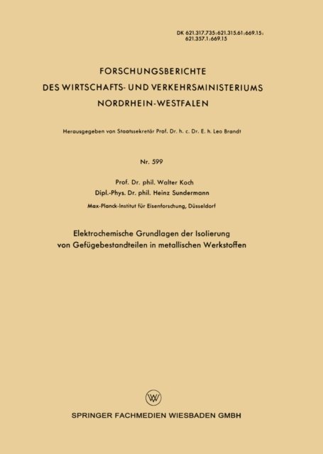 Walter Koch - Elektrochemische Grundlagen der Isolierung von Gefügebestandteilen in metallischen Werkstoffen, E-bok