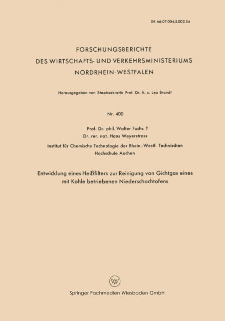 Walter Maximilian Fuchs - Entwicklung Eines Heißfilters zur Reinigung von Gichtgas eines mit Kohle betriebenen Niederschachtofens, E-bok