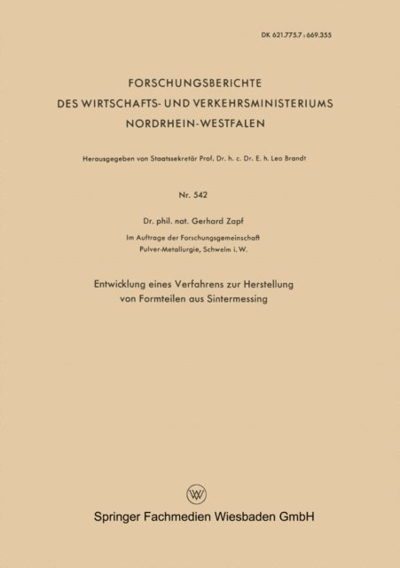 Gerhard Zapf - Entwicklung eines Verfahrens zur Herstellung von Formteilen aus Sintermessing, E-bok