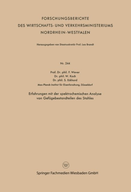 Franz Wever - Erfahrungen mit der spektrochemischen Analyse von Gefügebestandteilen des Stahles, E-bok