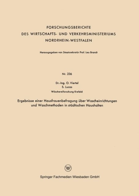 Oswald Viertel - Ergebnisse einer Hausfrauenbefragung über Wascheinrichtungen und Waschmethoden in städtischen Haushalten, E-bok