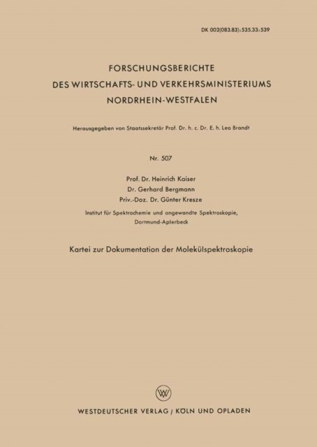 Heinrich Kaiser - Kartei zur Dokumentation der Molekülspektroskopie, E-bok