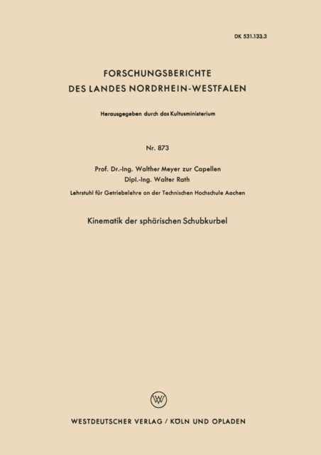 Walther Meyer zur Capellen - Kinematik der sphärischen Schubkurbel, E-bok