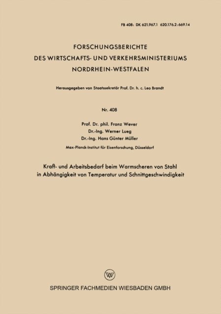 Franz Wever - Kraft- und Arbeitsbedarf beim Warmscheren von Stahl in Abhängigkeit von Temperatur und Schnittgeschwindigkeit, E-bok