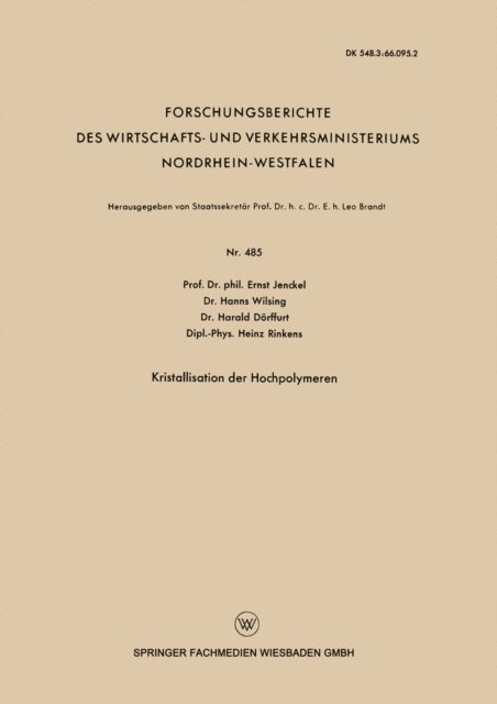 Heinz Rinkens, Harald Dorffurt, Hanns Wilsing, Ernst Jenckel - Kristallisation der Hochpolymeren, E-bok