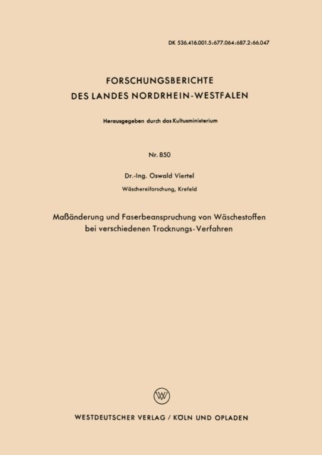 Oswald Viertel - Maßänderung und Faserbeanspruchung von Wäschestoffen bei verschiedenen Trocknungs-Verfahren, E-bok