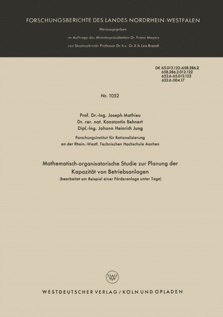 Joseph Mathieu - Mathematisch-organisatorische Studie zur Planung der Kapazität von Betriebsanlagen (bearbeitet am Beispiel einer Förderanlage unter Tage), E-bok