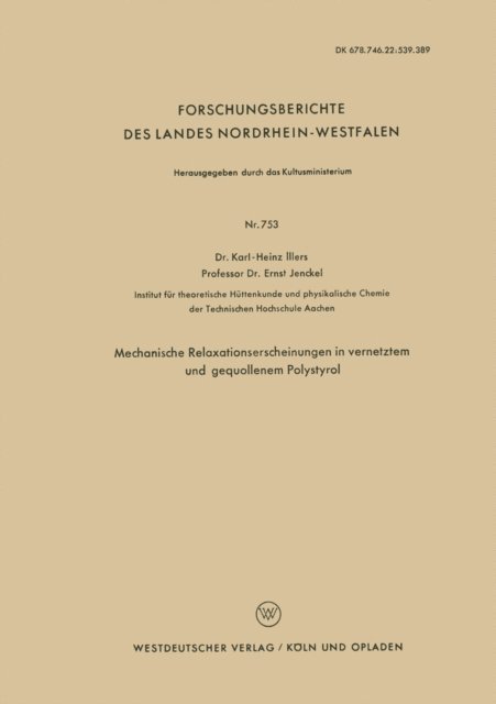 Karl-Heinz Illers - Mechanische Relaxationserscheinungen in vernetztem und gequollenem Polystyrol, E-bok
