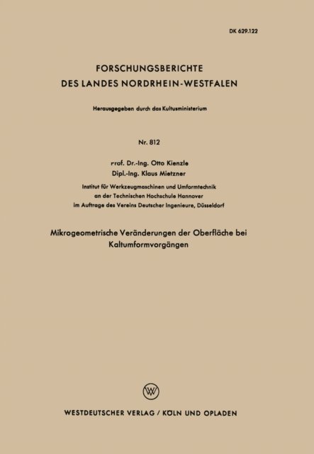 Otto Kienzle - Mikrogeometrische Veränderungen der Oberfläche bei Kaltumformvorgängen, E-bok