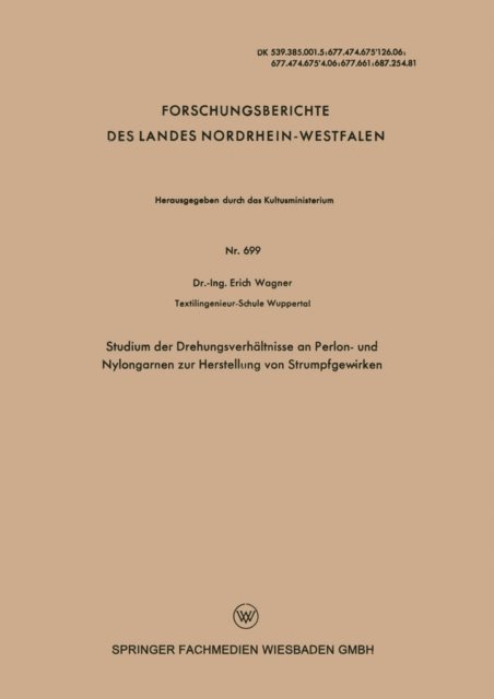 Erich Wagner - Studium der Drehungsverhältnisse an Perlon- und Nylongarnen zur Herstellung von Strumpfgewirken, E-bok