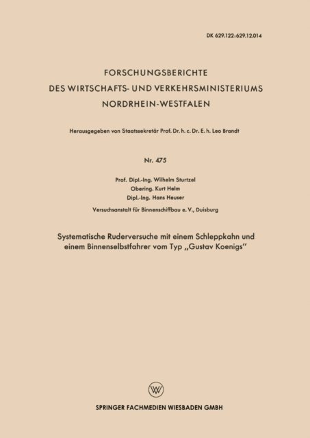 Wilhelm Sturtzel - Systematische Ruderversuche mit einem Schleppkahn und einem Binnenselbstfahrer vom Typ „Gustav Koenigs“, E-bok