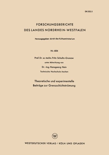 Fritz Schultz-Grunow - Theoretische und experimentelle Beiträge zur Grenzschichtströmung, E-bok