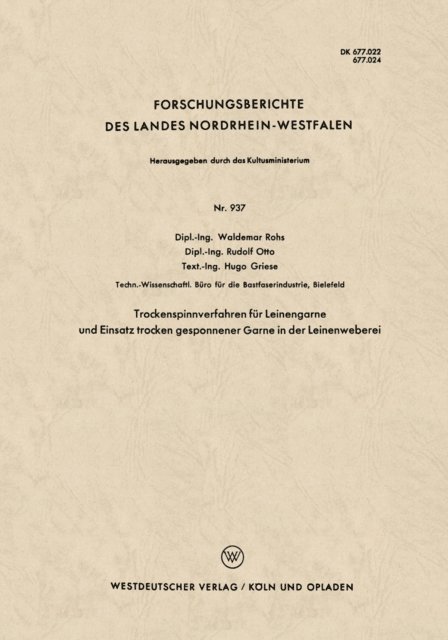 Waldemar Rohs - Trockenspinnverfahren für Leinengarne und Einsatz trocken gesponnener Garne in der Leinenweberei, E-bok