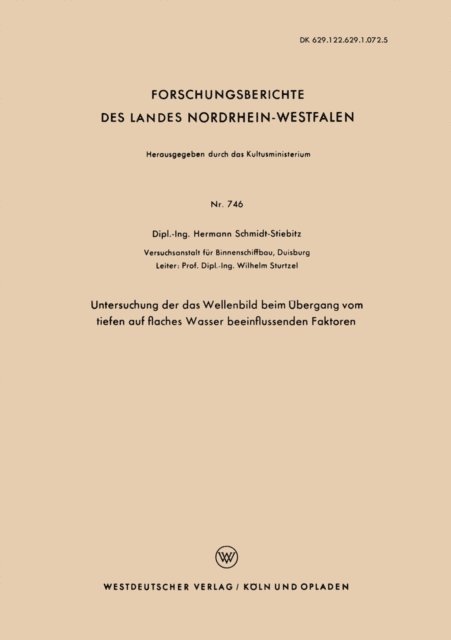 Hermann Schmidt-Stiebitz - Untersuchung der das Wellenbild beim Übergang vom tiefen auf flaches Wasser beeinflussenden Faktoren, E-bok