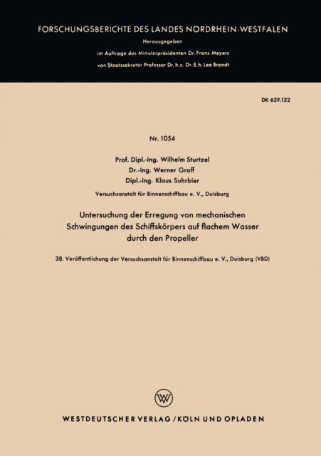 Wilhelm Sturtzel - Untersuchung der Erregung von mechanischen Schwingungen des Schiffskörpers auf flachem Wasser durch den Propeller, E-bok