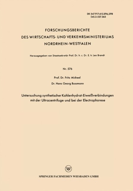 Fritz Micheel - Untersuchung synthetischer Kohlenhydrat-Eiweißverbindungen mit der Ultracentrifuge und bei der Electrophorese, E-bok