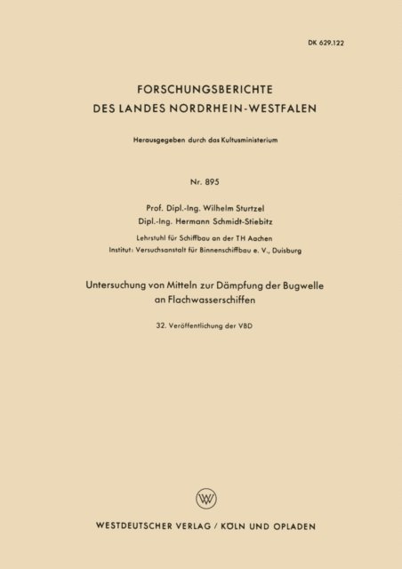 Wilhelm Sturtzel - Untersuchung von Mitteln zur Dämpfung der Bugwelle an Flachwasserschiffen, E-bok