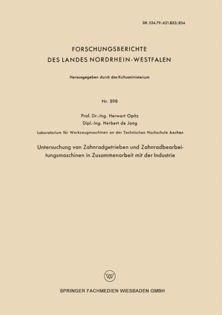 Herwart Opitz - Untersuchung von Zahnradgetrieben und Zahnradbearbeitungsmaschinen in Zusammenarbeit mit der Industrie, E-bok