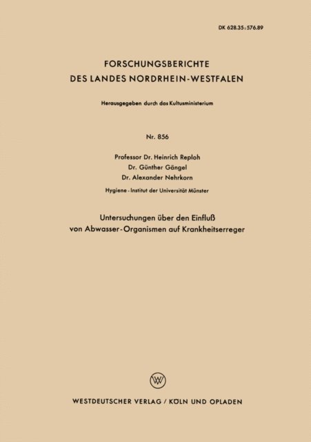 Heinrich Reploh - Untersuchungen über den Einfluß von Abwasser — Organismen auf Krankheitserreger, E-bok
