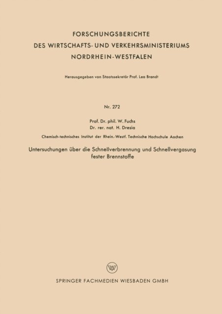 Walter Maximilian Fuchs - Untersuchungen über die Schnellverbrennung und Schnellvergasung fester Brennstoffe, E-bok