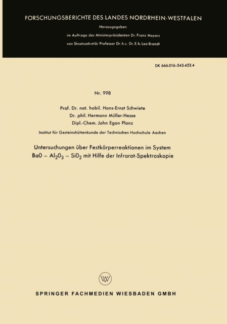 Hans-Ernst Schwiete - Untersuchungen über Festkörperreaktionen im System BaO — Al2O3 — SiO2 mit Hilfe der Infrarot-Spektroskopie, E-bok