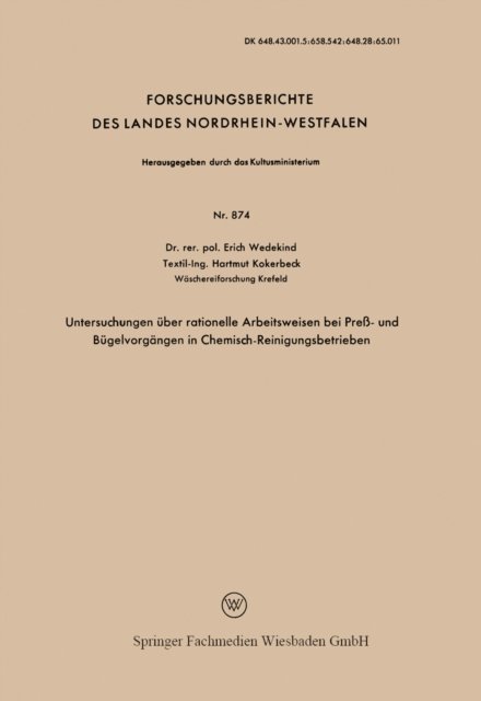Erich Wedekind - Untersuchungen über rationelle Arbeitsweisen bei Preß- und Bügelvorgängen in Chemisch-Reinigungsbetrieben, E-bok