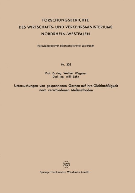 Walther Wegener - Untersuchungen von gesponnenen Garnen auf ihre Gleichmäßigkeit nach verschiedenen Meßmethoden, E-bok
