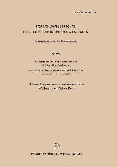 Karl Krekeler - Untersuchungen zum Schweißen von Titan (Wolfram-Inert-Schweißen), E-bok