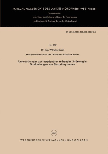 Wilhelm Bosch - Untersuchungen zur instationären reibenden Strömung in Druckleitungen von Einspritzsystemen, E-bok