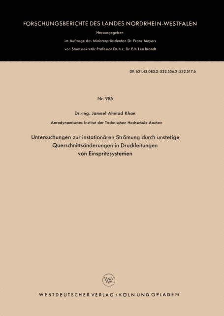 Jameel Ahmad Khan - Untersuchungen zur instationären Strömung durch unstetige Querschnittsänderungen in Druckleitungen von Einspritzsystemen, E-bok