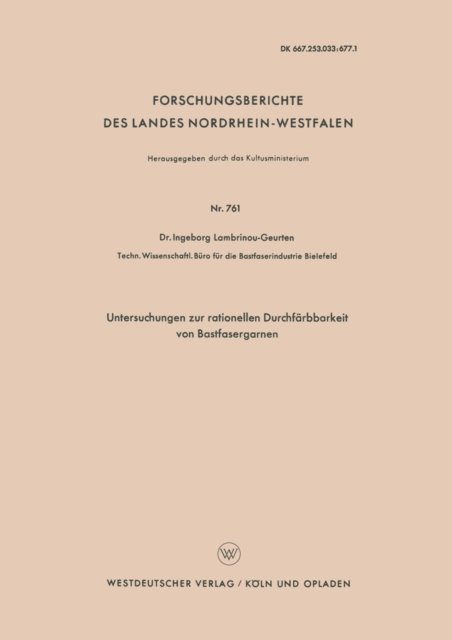 Ingeborg Lambrinou - Untersuchungen zur rationellen Durchfärbbarkeit von Bastfasergarnen, E-bok