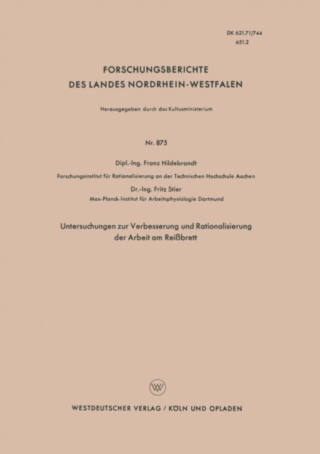 Franz Hildebrandt - Untersuchungen zur Verbesserung und Rationalisierung der Arbeit am Reißbrett, E-bok