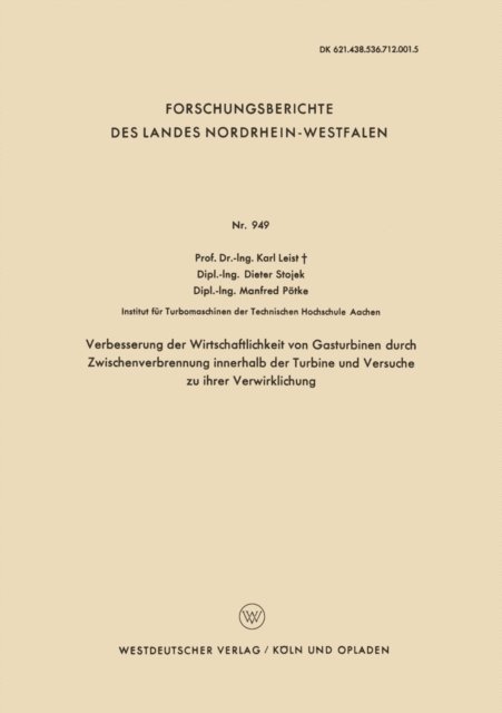 Karl Leist - Verbesserung der Wirtschaftlichkeit von Gasturbinen durch Zwischenverbrennung innerhalb der Turbine und Versuche zu ihrer Verwirklichung, E-bok