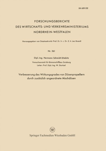 Hermann Schmidt-Stiebitz - Verbesserung des Wirkungsgrades von Düsenpropellern durch zusätzlich angeordnete Mischdüsen, E-bok