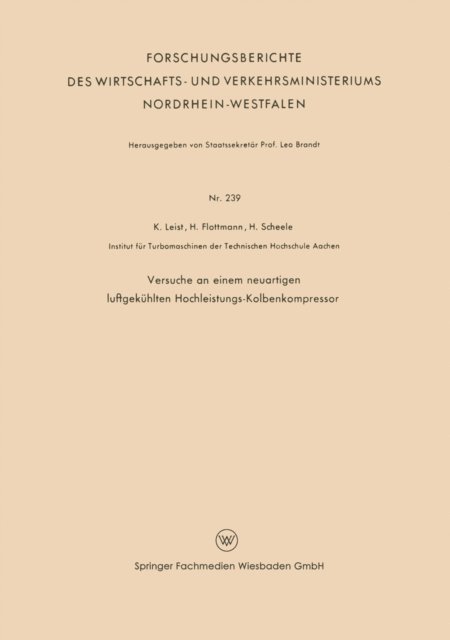 Karl Leist - Versuche an einem neuartigen luftgekühlten Hochleistungs-Kolbenkompressor, E-bok