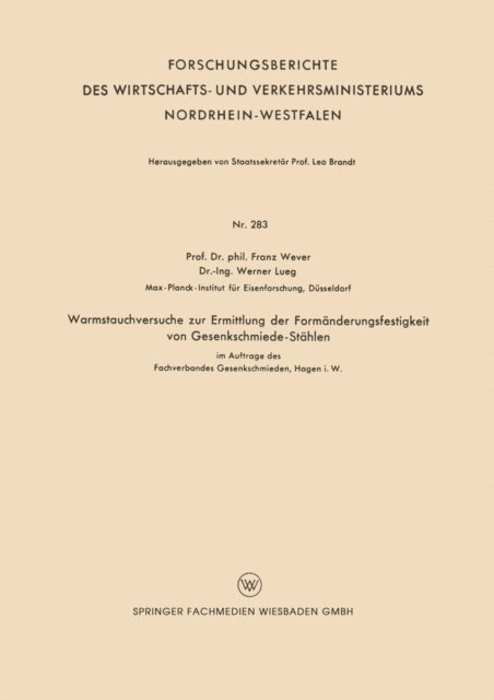 Franz Wever - Warmstauchversuche zur Ermittlung der Formänderungsfestigkeit von Gesenkschmiede-Stählen, E-bok