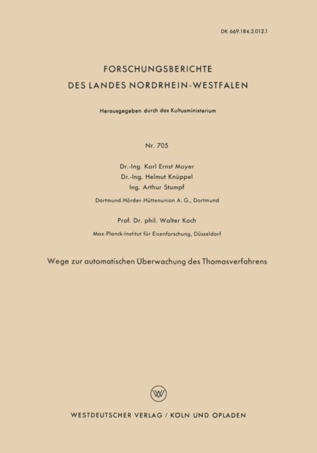 Arthur Stumpf, Helmut Knuppel, Karl Ernst Mayer - Wege zur automatischen Überwachung des Thomasverfahrens, E-bok