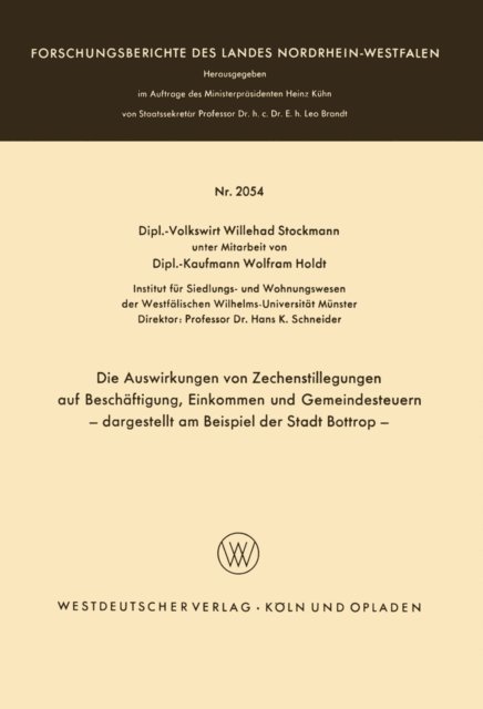 Willehad Stockmann - Die Auswirkungen von Zechenstillegungen auf Beschäftigung, Einkommen und Gemeindesteuern — dargestellt am Beispiel der Stadt Bottrop —, E-bok