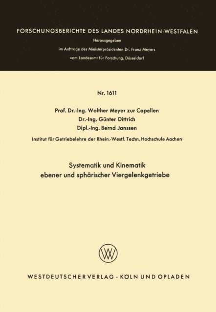 Walther Meyer zur Capellen - Systematik und Kinematik ebener und sphärischer Viergelenkgetriebe, E-bok
